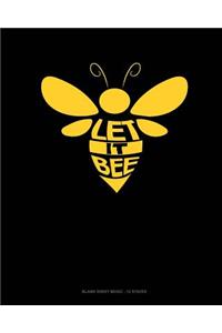 Let It Bee