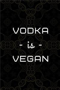 Vodka Is Vegan