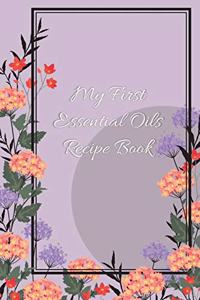 My First Essential Oils Recipe Book