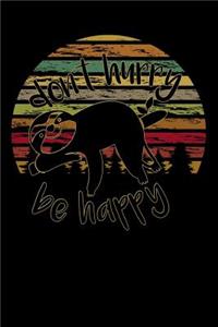 dont hurry be happy
