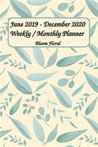 June 2019 - December 2020 Bloom Floral Weekly / Monthly Planner 6x9