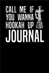 Call Me If You Wanna Hookah Up Journal