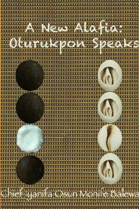New Alafia, Oturukpon Speaks, Volume XVI