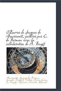 Oeuvres de Jacques de Hemricourt, Publiees Par C. de Borman Avec La Collaboration de A. Bayot