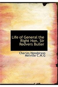 Life of General the Right Hon. Sir Redvers Buller