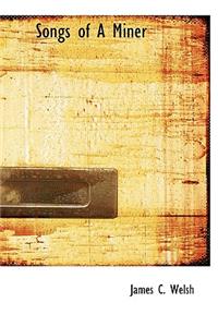 Songs of A Miner