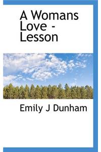 A Womans Love - Lesson