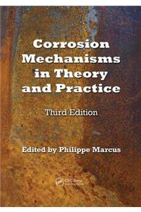 Corrosion Mechanisms in Theory and Practice