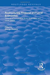 Restructuring Regional and Local Economies