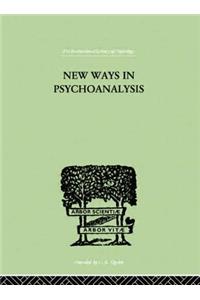 New Ways in Psychoanalysis