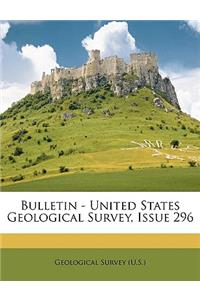 Bulletin - United States Geological Survey, Issue 296