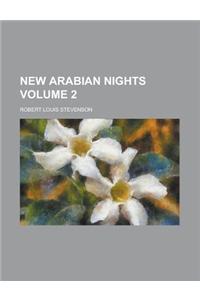 New Arabian Nights Volume 2