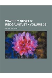 Waverly Novels (Volume 36); Redgauntlet