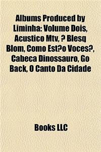 Albums Produced by Liminha
