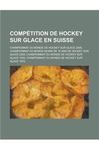 Comptition de Hockey Sur Glace En Suisse
