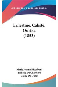 Ernestine, Caliste, Ourika (1853)