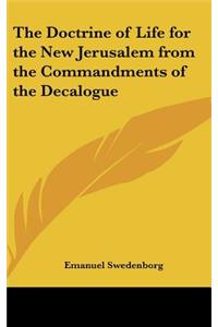 The Doctrine of Life for the New Jerusalem from the Commandments of the Decalogue