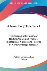 A Naval Encyclopedia V1