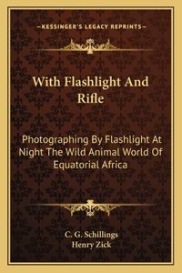 With Flashlight and Rifle