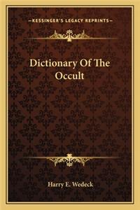 Dictionary of the Occult