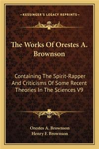 Works of Orestes A. Brownson