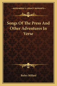Songs of the Press and Other Adventures in Verse
