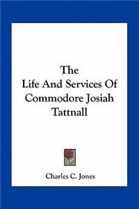 Life And Services Of Commodore Josiah Tattnall