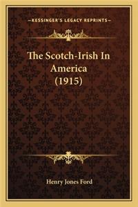 Scotch-Irish in America (1915) the Scotch-Irish in America (1915)