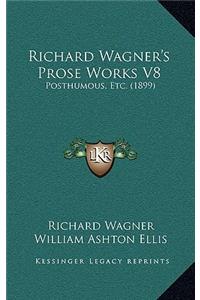 Richard Wagner's Prose Works V8