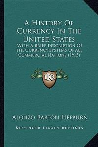 History Of Currency In The United States