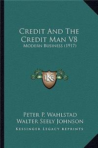 Credit and the Credit Man V8