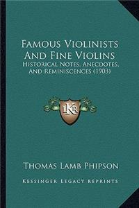 Famous Violinists and Fine Violins