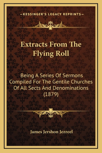 Extracts from the Flying Roll