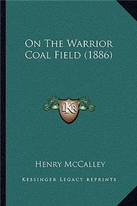 On the Warrior Coal Field (1886)
