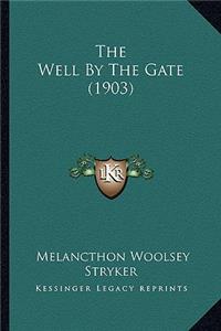 Well By The Gate (1903)