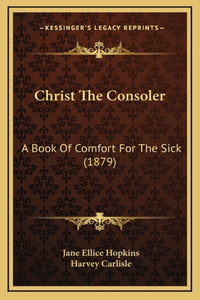 Christ The Consoler
