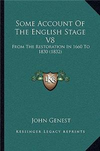 Some Account Of The English Stage V8