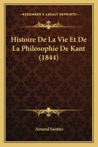 Histoire De La Vie Et De La Philosophie De Kant (1844)