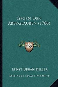 Gegen Den Aberglauben (1786)