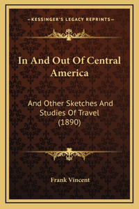 In And Out Of Central America