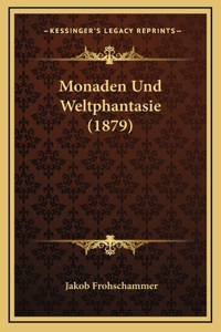 Monaden Und Weltphantasie (1879)