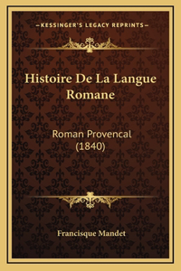Histoire de La Langue Romane