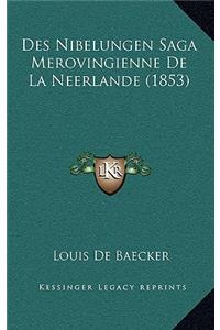 Des Nibelungen Saga Merovingienne De La Neerlande (1853)