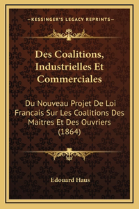 Des Coalitions, Industrielles Et Commerciales