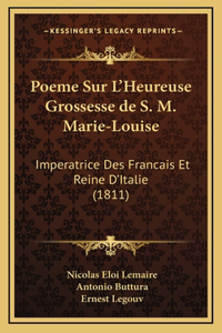 Poeme Sur L'Heureuse Grossesse de S. M. Marie-Louise