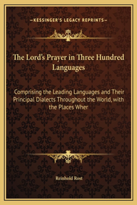The Lord's Prayer in Three Hundred Languages