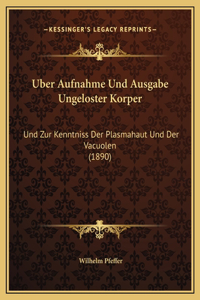 Uber Aufnahme Und Ausgabe Ungeloster Korper