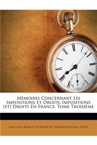 Memoires Concernant Les Impositions Et Droits