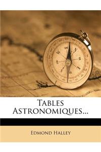 Tables Astronomiques...