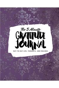 The 5 Minute Gratitude Journal